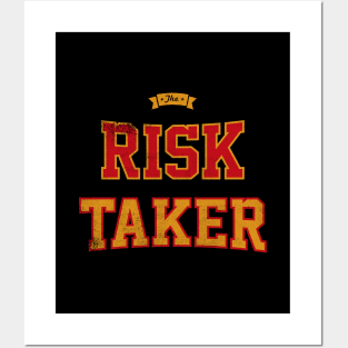 The Risk Taker Posters and Art